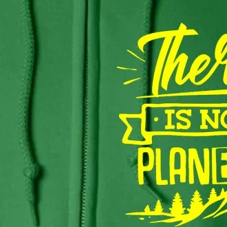 There Is No Planet B Full Zip Hoodie