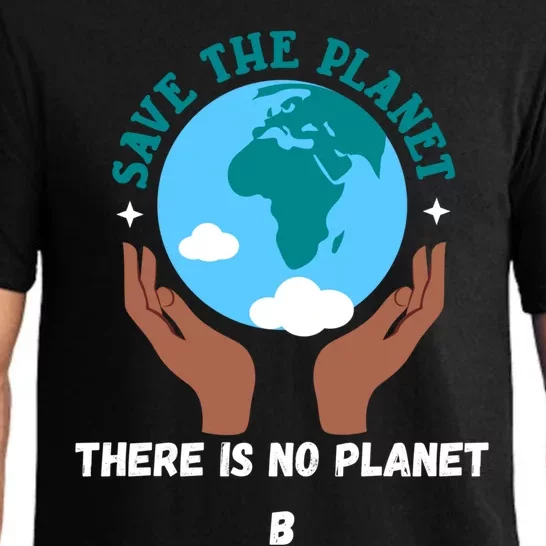 There Is No Planet B Great Gift Save The Planet Sustainable Gift Pajama Set