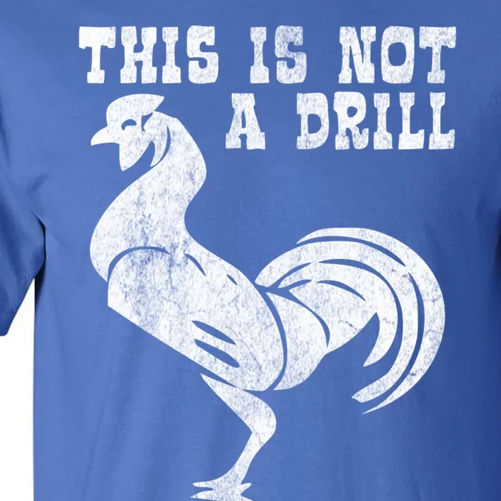 This Is Not A Drill Novelty Tools Hammer Builder Woodworking Gift Tall T-Shirt