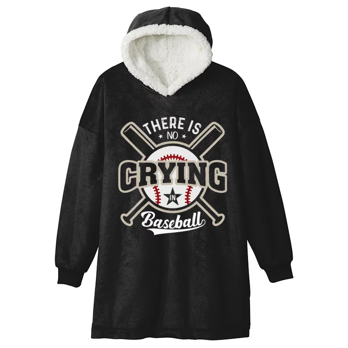 There Is No Crying In Baseball Hooded Wearable Blanket