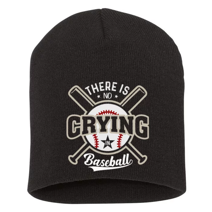 There Is No Crying In Baseball Short Acrylic Beanie