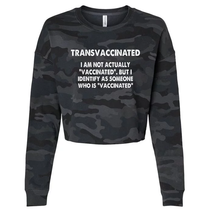 Transvaccinated I'm Not Actually Vaccinated Cropped Pullover Crew