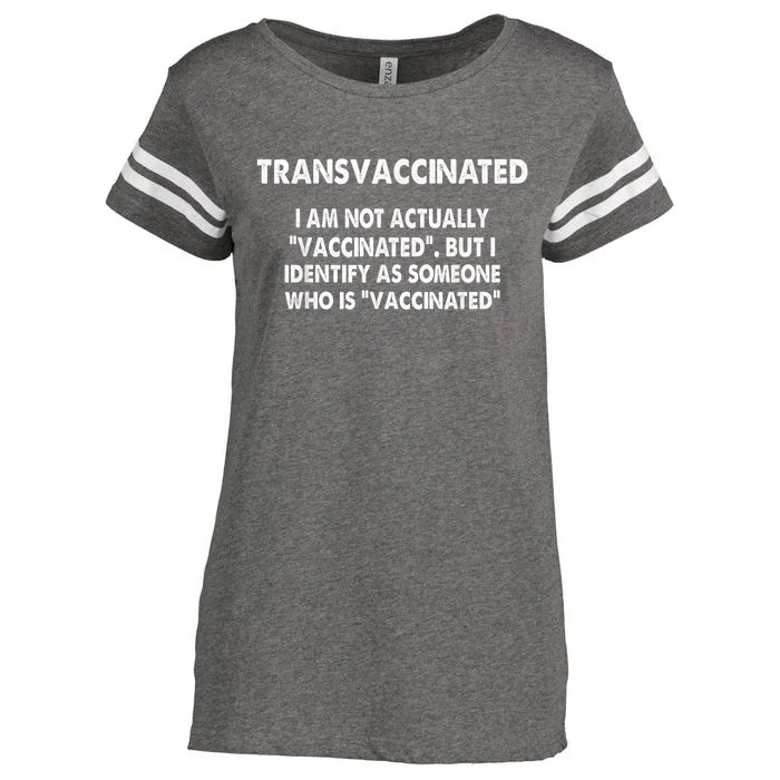 Transvaccinated I'm Not Actually Vaccinated Enza Ladies Jersey Football T-Shirt