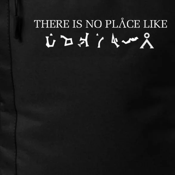 There Is No Place Like Earth Daily Commute Backpack