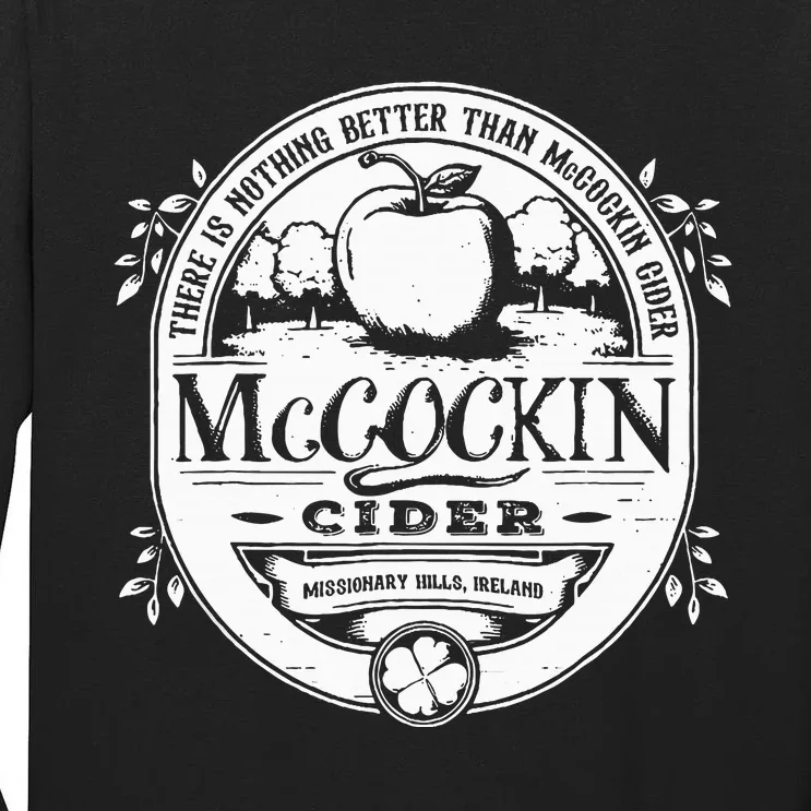 There Is Nothing Better Than Mccockin Cider Missionary Hills Tall Long Sleeve T-Shirt