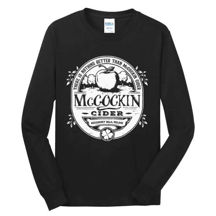 There Is Nothing Better Than Mccockin Cider Missionary Hills Tall Long Sleeve T-Shirt