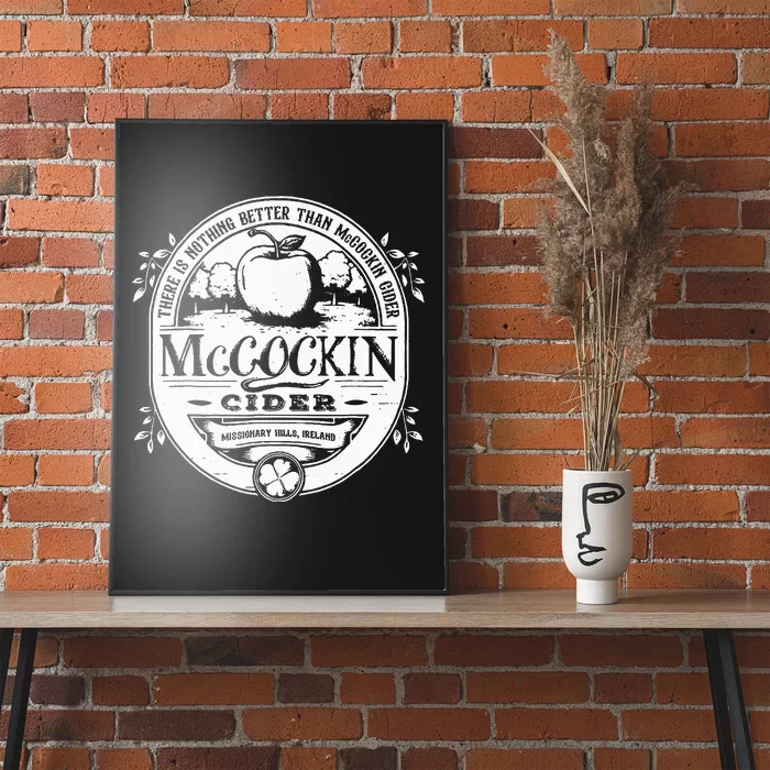 There Is Nothing Better Than Mccockin Cider Missionary Hills Poster