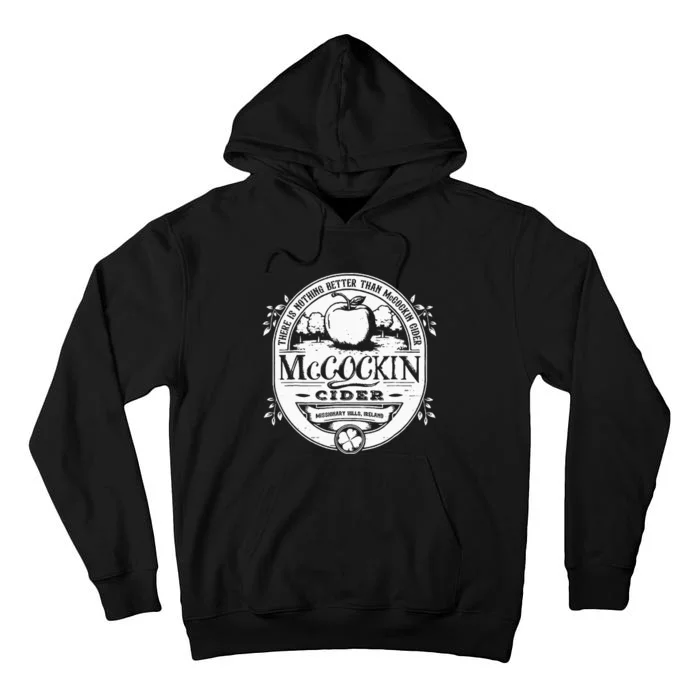 There Is Nothing Better Than Mccockin Cider Missionary Hills Tall Hoodie