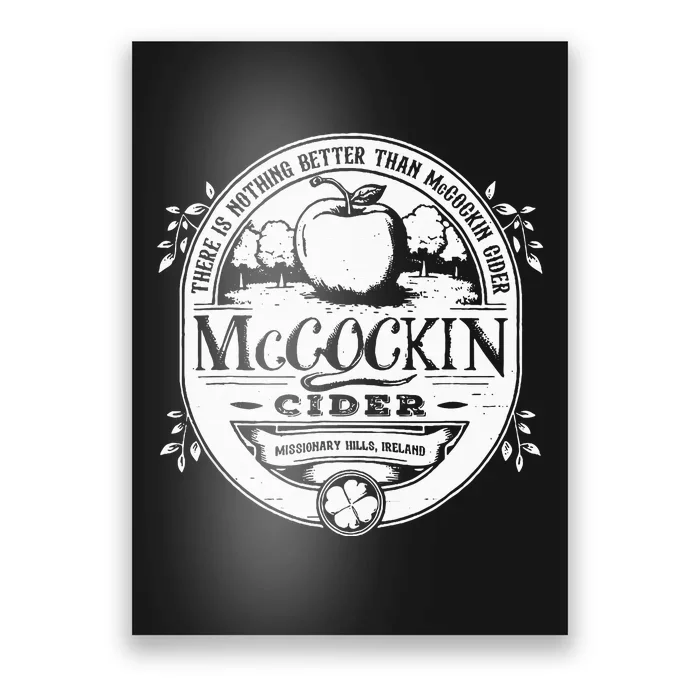 There Is Nothing Better Than Mccockin Cider Missionary Hills Poster