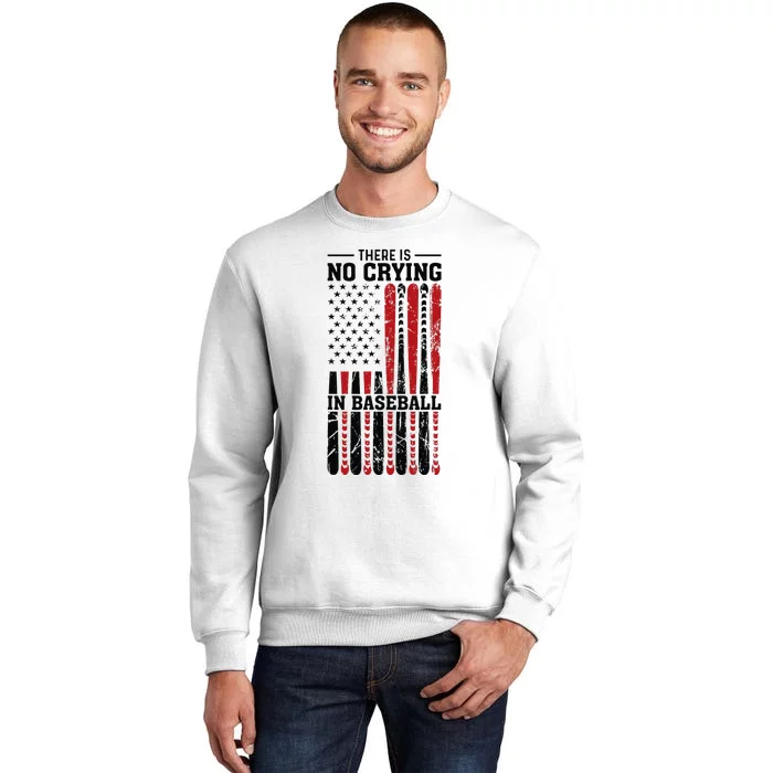 There Is No Crying In Baseball Sweatshirt