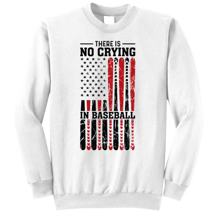 There Is No Crying In Baseball Sweatshirt