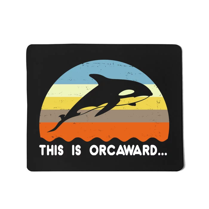 This Is Orcaward Funny Awkward Whale Sunset Mousepad