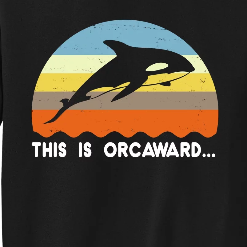 This Is Orcaward Funny Awkward Whale Sunset Tall Sweatshirt