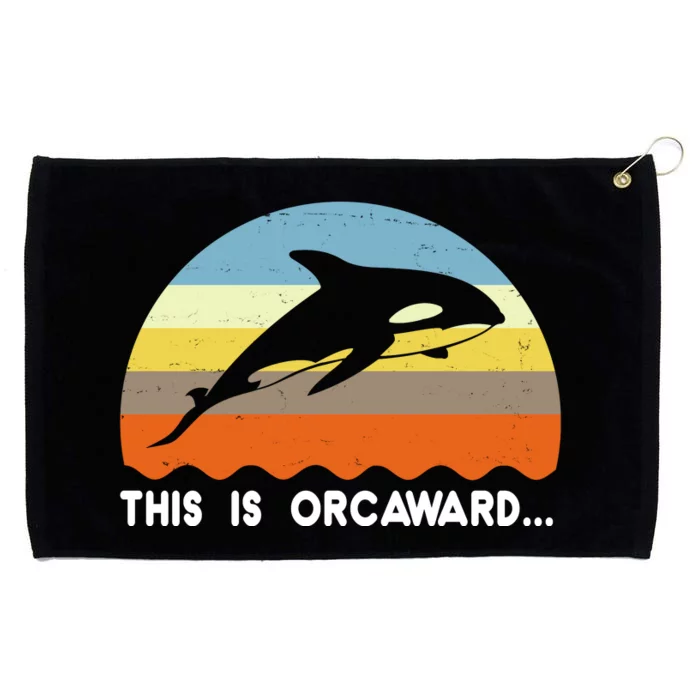 This Is Orcaward Funny Awkward Whale Sunset Grommeted Golf Towel