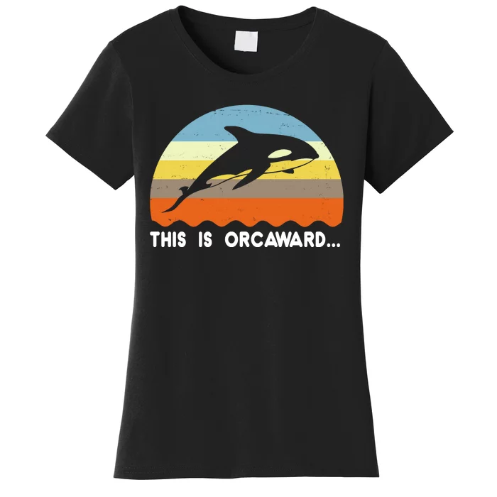 This Is Orcaward Funny Awkward Whale Sunset Women's T-Shirt