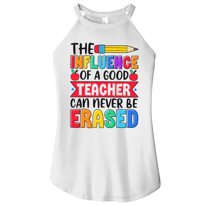 The Influence Of A Good Teacher Can Never Be Erased Women’s Perfect Tri Rocker Tank