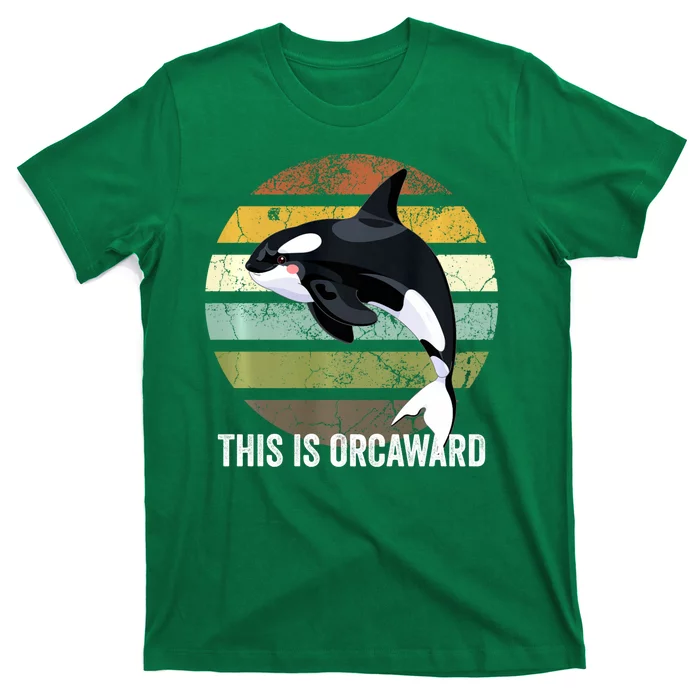 This Is Orcaward Whale Lover Orca T-Shirt