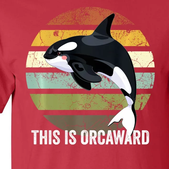 This Is Orcaward Whale Lover Orca Tall T-Shirt