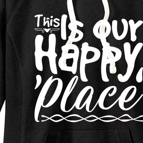 This Is Our Happy Place Couple Relationship Cute Gift Women's Fleece Hoodie