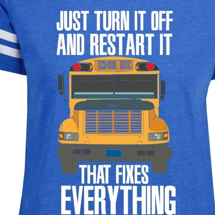 Turn It Off And Restart Funny School Bus Driver Appreciation Enza Ladies Jersey Football T-Shirt