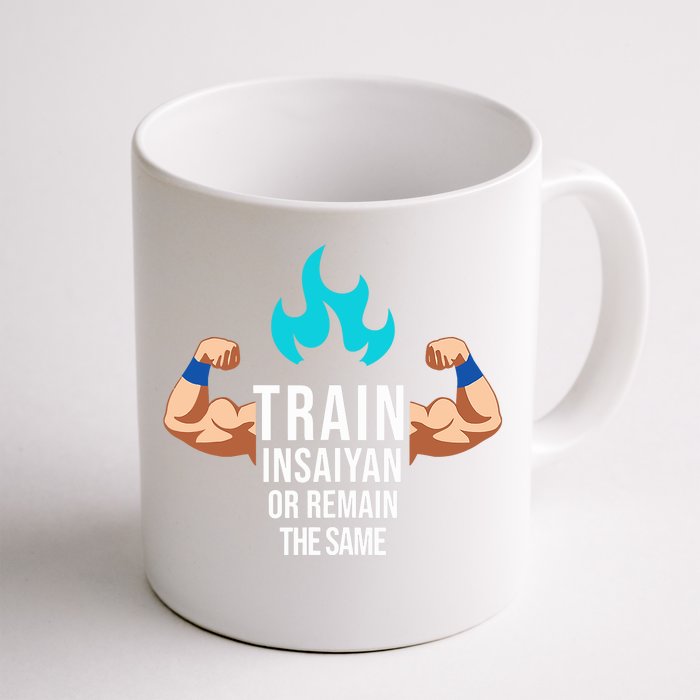 Train Insaiyan Or Remain The Same Anime Gym Bodybuilding Front & Back Coffee Mug