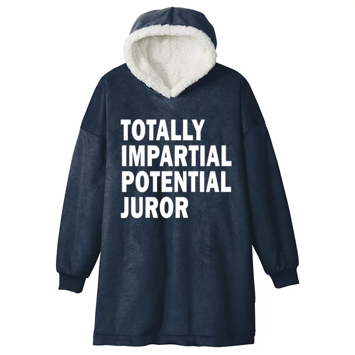 Totally Impartial Potential Juror Hooded Wearable Blanket