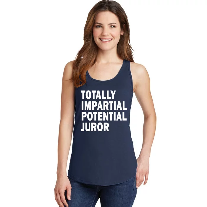 Totally Impartial Potential Juror Ladies Essential Tank