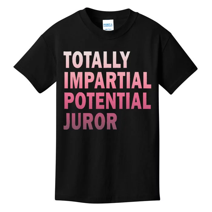 Totally Impartial Potential Juror Kids T-Shirt