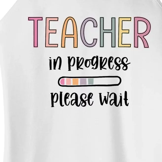 Teacher In Progress Please Wait Future Teacher Women’s Perfect Tri Rocker Tank