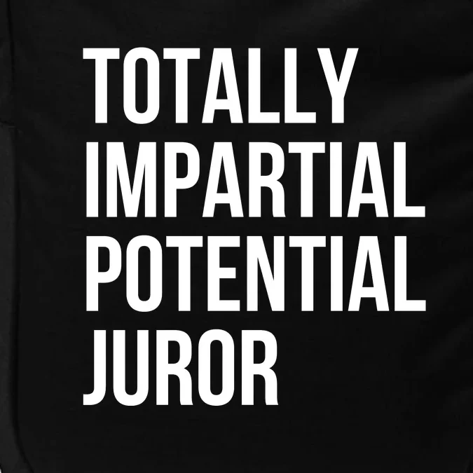 Totally Impartial Potential Juror Impact Tech Backpack