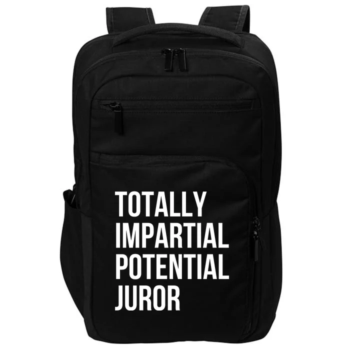 Totally Impartial Potential Juror Impact Tech Backpack