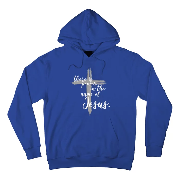 There Is Power In The Name Of Jesus Cross Hoodie