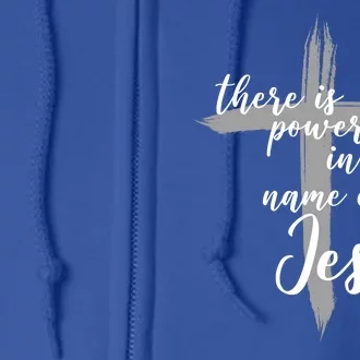 There Is Power In The Name Of Jesus Cross Full Zip Hoodie