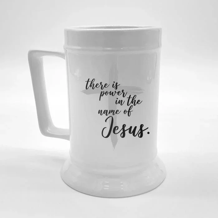 There Is Power In The Name Of Jesus Cross Front & Back Beer Stein