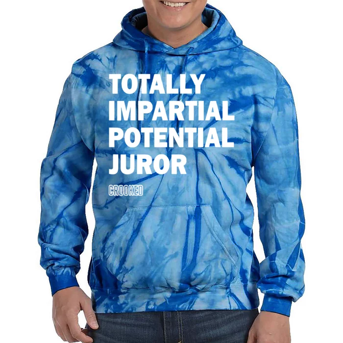 Totally Impartial Potential Juror Tie Dye Hoodie