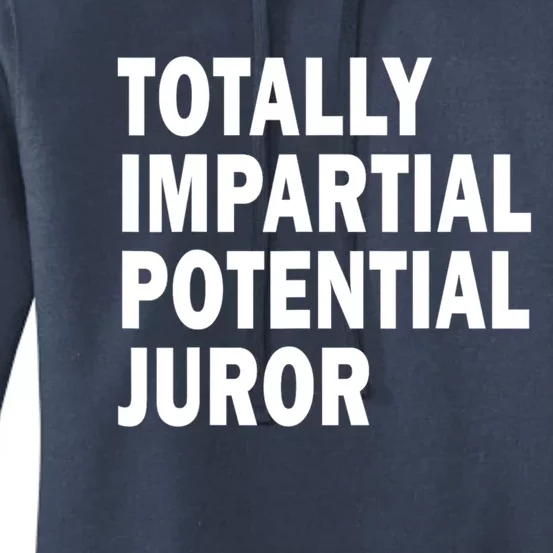 Totally Impartial Potential Juror Women's Pullover Hoodie