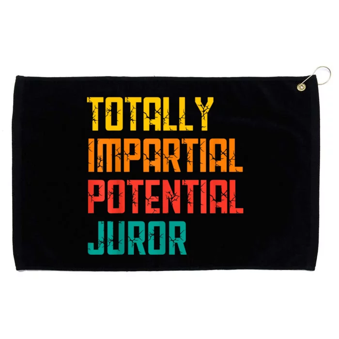 Totally Impartial Potential Juror Grommeted Golf Towel