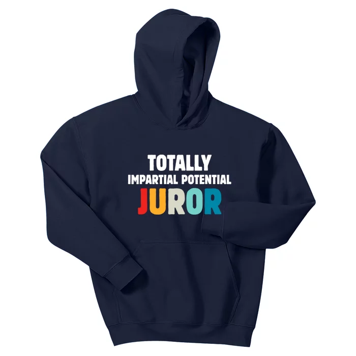 Totally Impartial Potential Juror Kids Hoodie