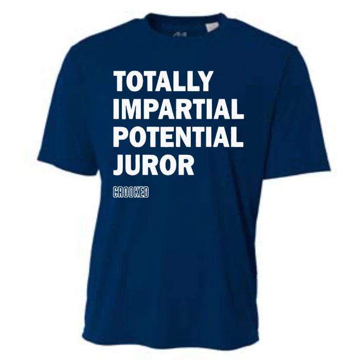 Totally Impartial Potential Juror Crooked Funny Quote Cooling Performance Crew T-Shirt