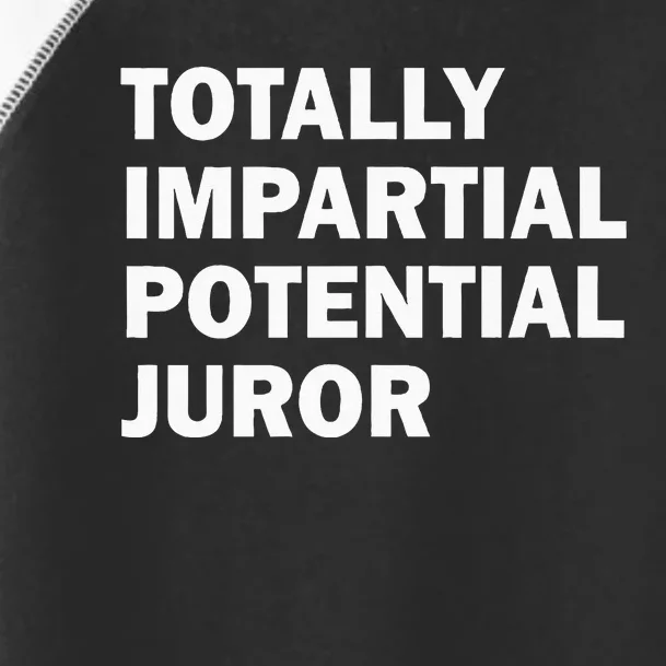 Totally Impartial Potential Juror Toddler Fine Jersey T-Shirt