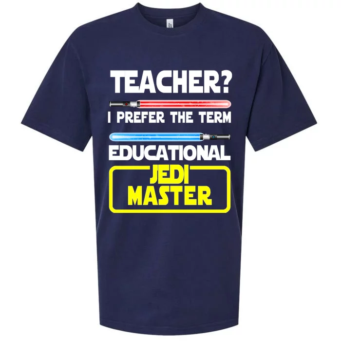 Teacher? I Prefer The Term Educational Jedi Master Sueded Cloud Jersey T-Shirt