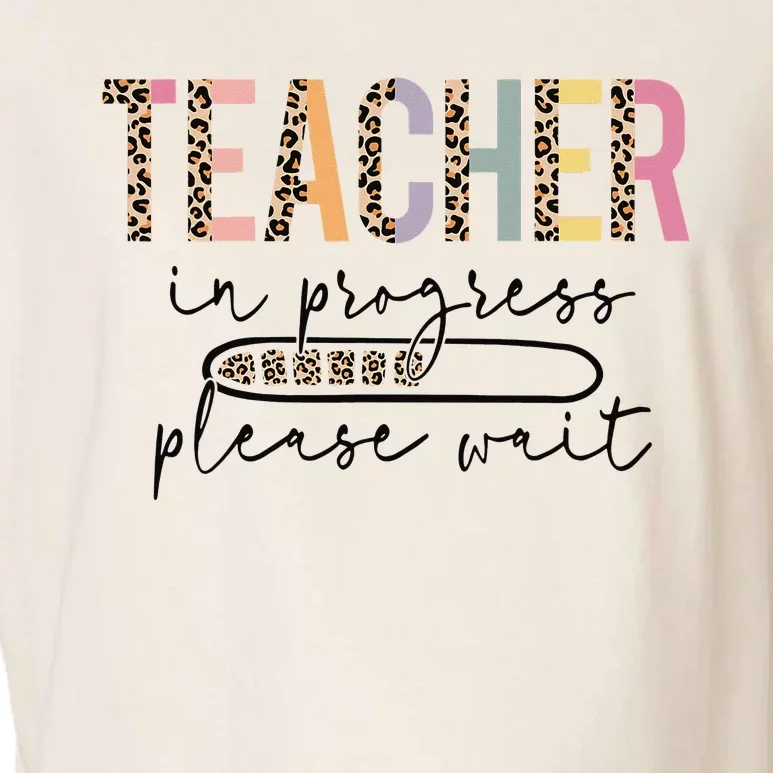 Teacher In Progress Please Wait Leopard Teacher  Joke Garment-Dyed Women's Muscle Tee