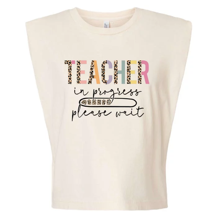 Teacher In Progress Please Wait Leopard Teacher  Joke Garment-Dyed Women's Muscle Tee