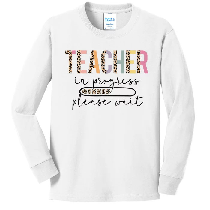 Teacher In Progress Please Wait Leopard Teacher  Joke Kids Long Sleeve Shirt