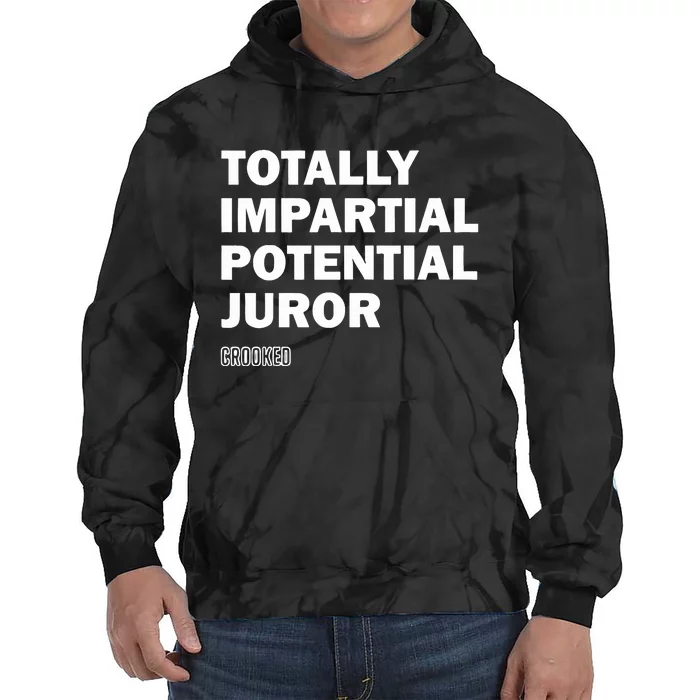 Totally Impartial Potential Juror Tie Dye Hoodie