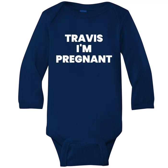 Travis Im Pregnant Kourtney K Baby Pregnancy Announcement Baby Long Sleeve Bodysuit