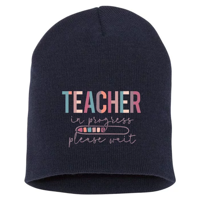 Teacher In Progress Please Wait Future Teacher Women Joke Short Acrylic Beanie