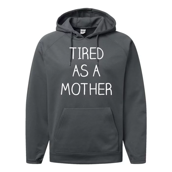 Tired As A Mother Cute Performance Fleece Hoodie