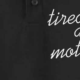 Tired As A Mother Script Logo Dry Zone Grid Performance Polo