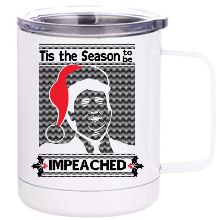 Tis The Season To Be Impeached Ugly Christmas Front & Back 12oz Stainless Steel Tumbler Cup